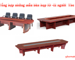 Tổng hợp những mẫu bàn họp 10 -12 người The One